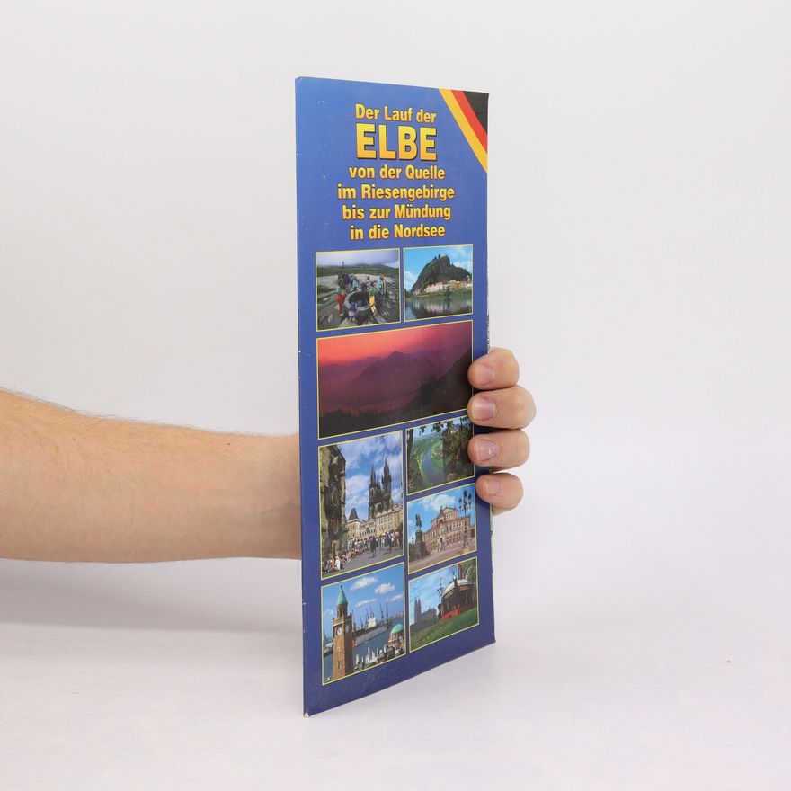 Autorenkollektiv Elbelauf : von der Nordseemündung bis zur Quelle im Riesengebirge