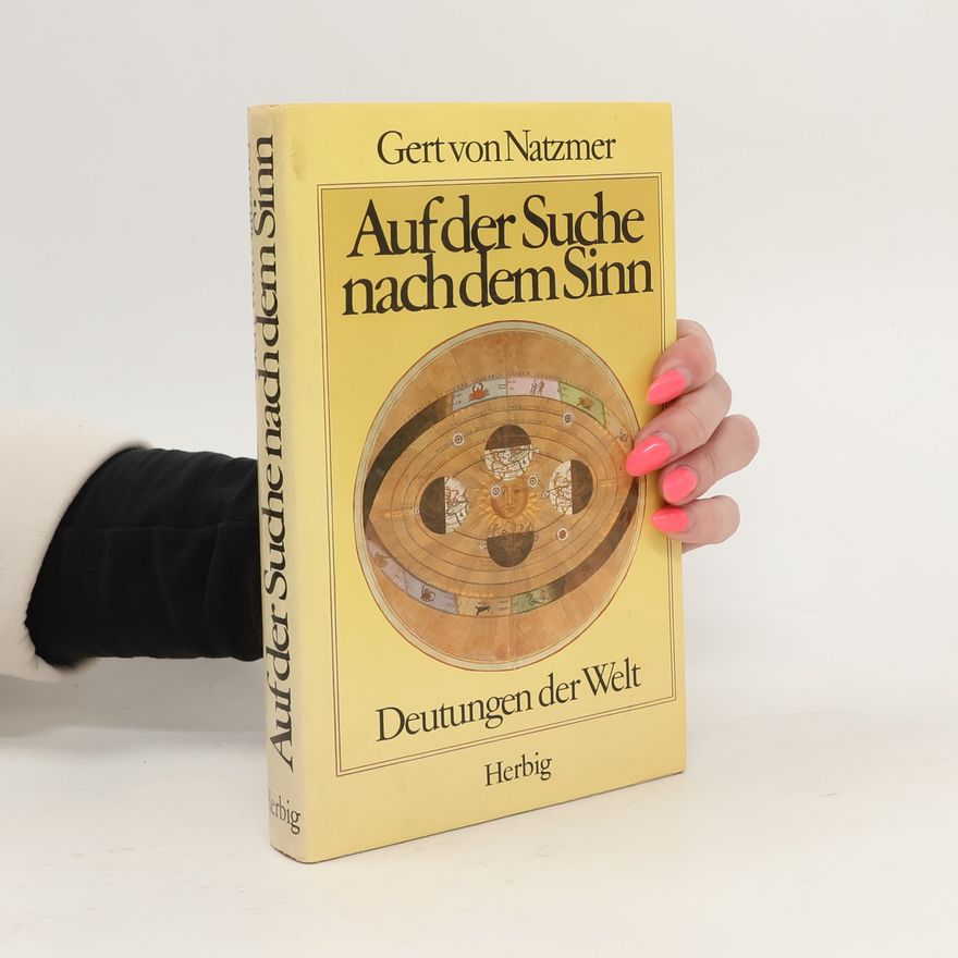 Gert von Natzmer Auf der Suche nach dem Sinn