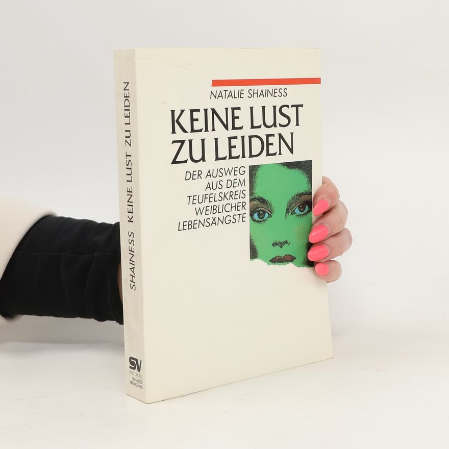 Natalie Shainess Keine Lust zu leiden