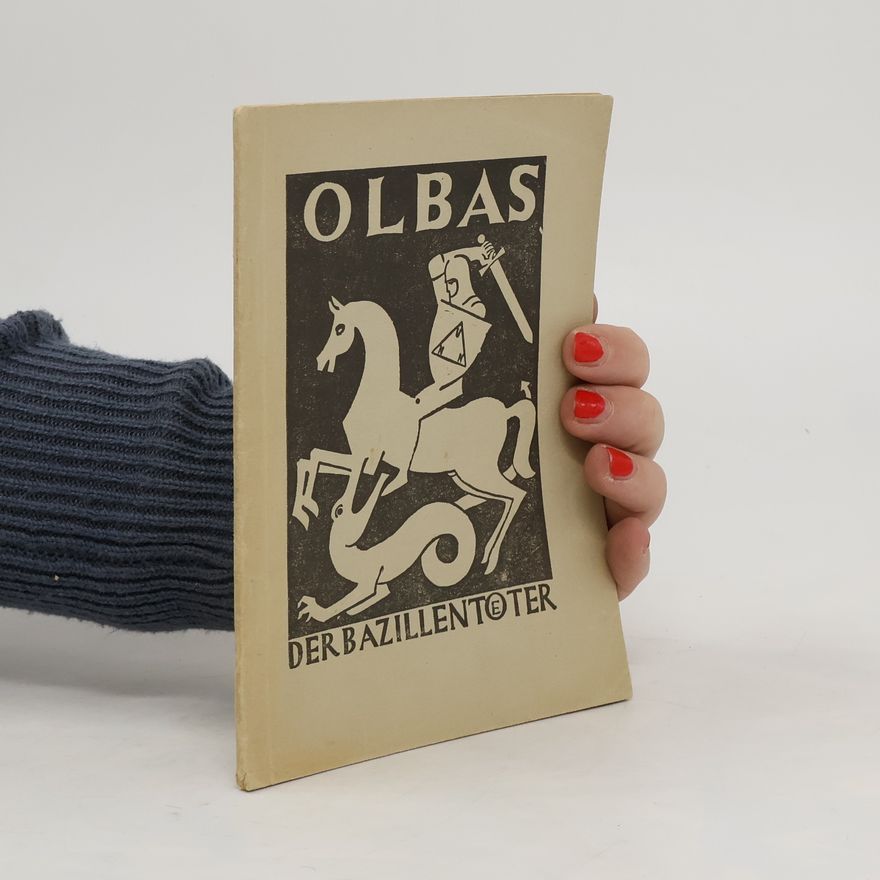 E. Günther Olbas. Der Bazillentöter