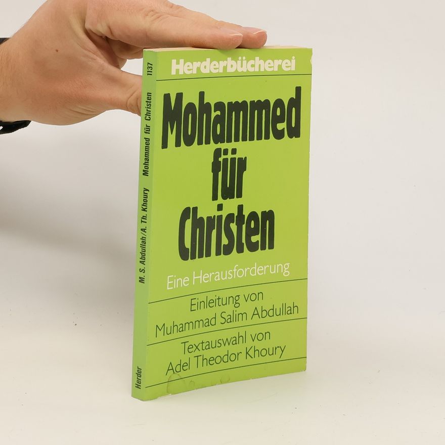 Adel-Theodor Khoury Mohammed für Christen