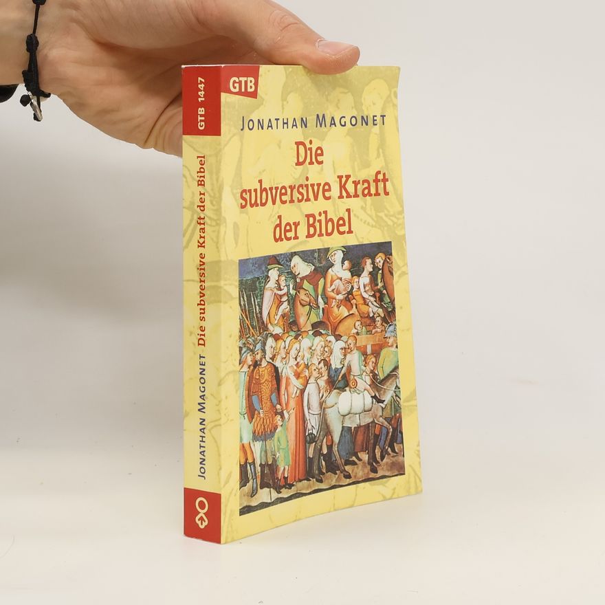 Jonathan Magonet Die subversive Kraft der Bibel