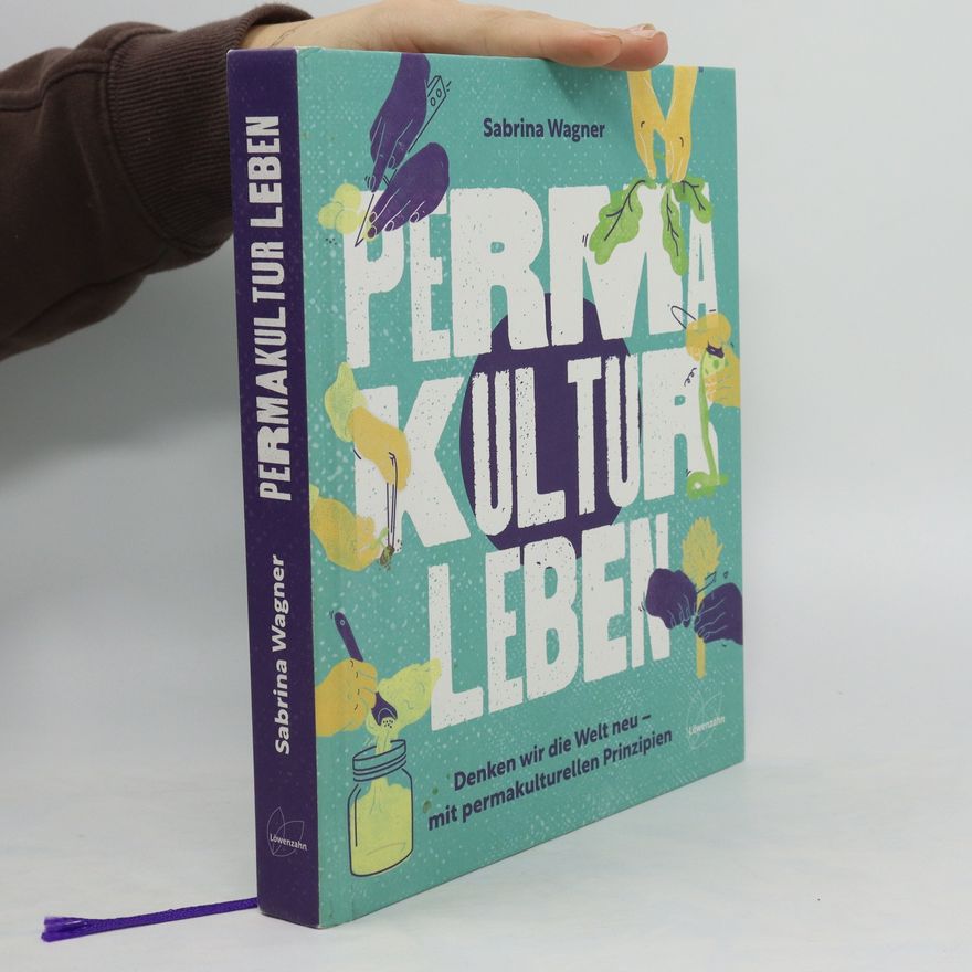 Sabrina Wagner Permakultur leben