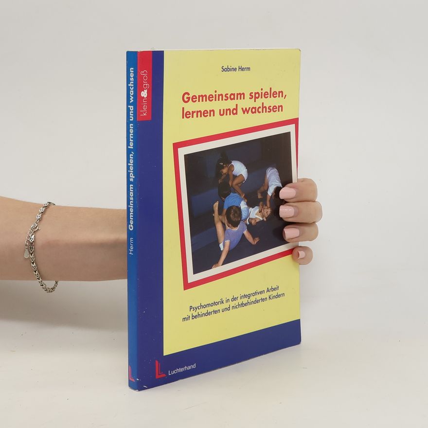 Sabine Herm Gemeinsam spielen, lernen und wachsen