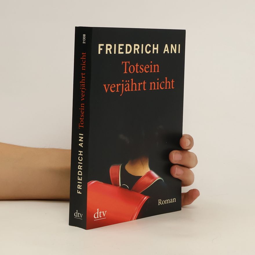 Friedrich Ani Totsein verjährt nicht