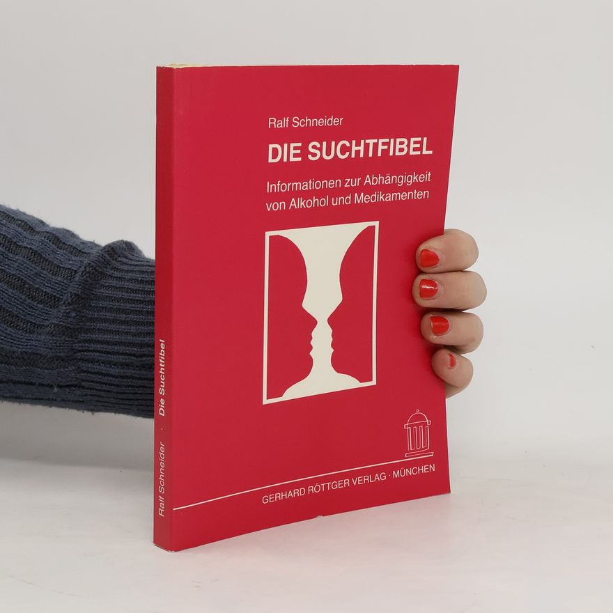 Ralf Schneider Die Suchtfibel