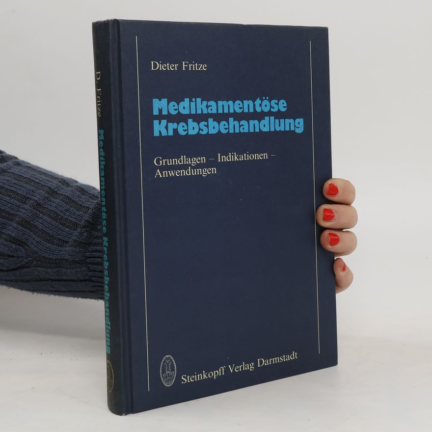 Dieter Fritze Medikamentöse Krebsbehandlung