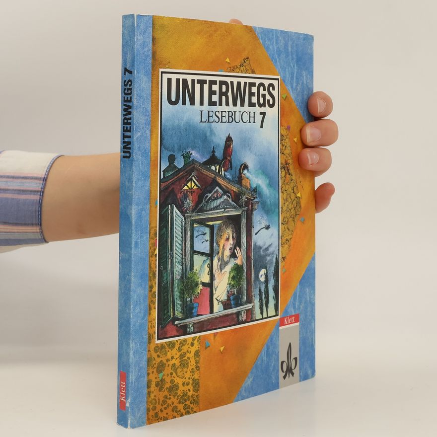 Autorenkollektiv Unterwegs Lesebuch 7