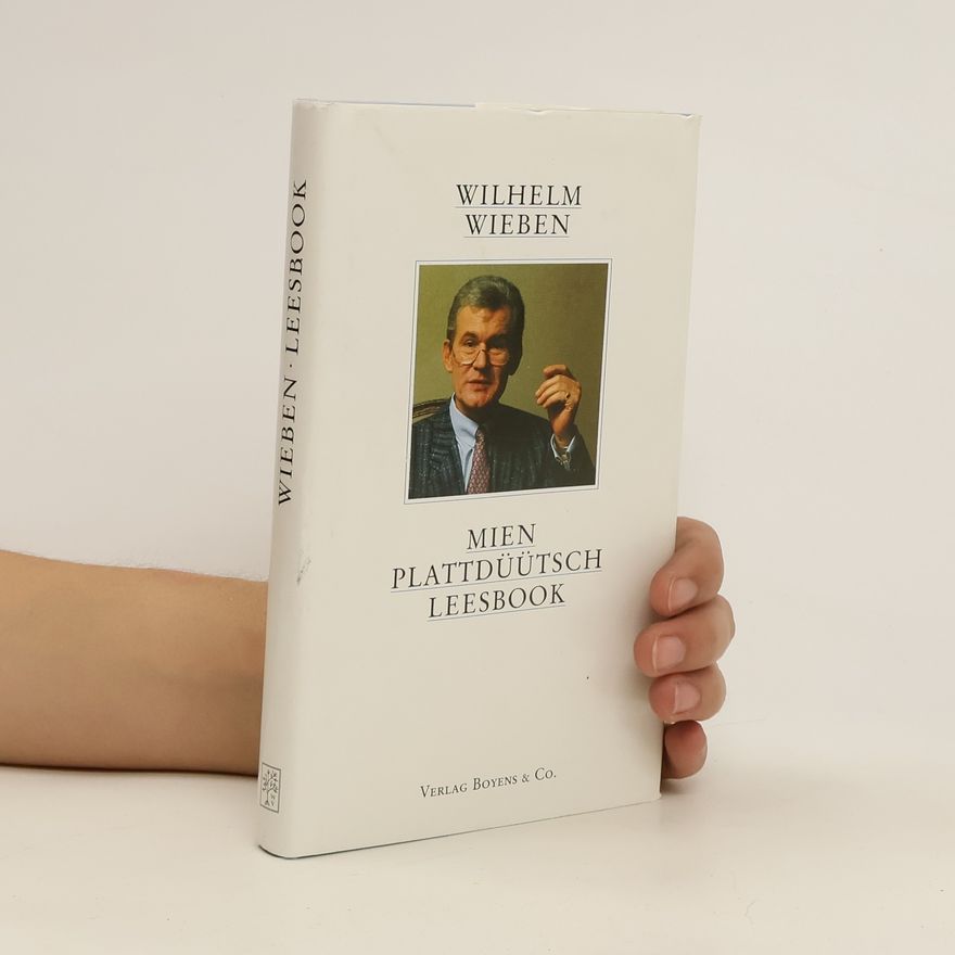 Wilhelm Wieben Mien plattdüütsch Leesbook
