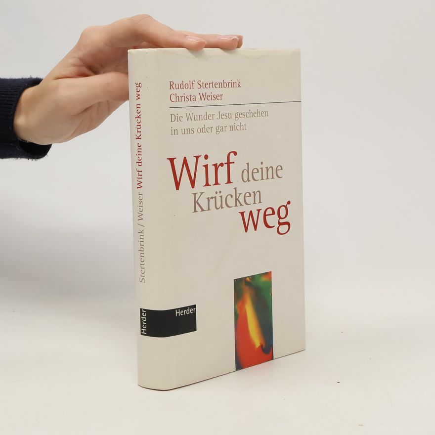 Rudolf Stertenbrink Wirf Deine Krücken weg