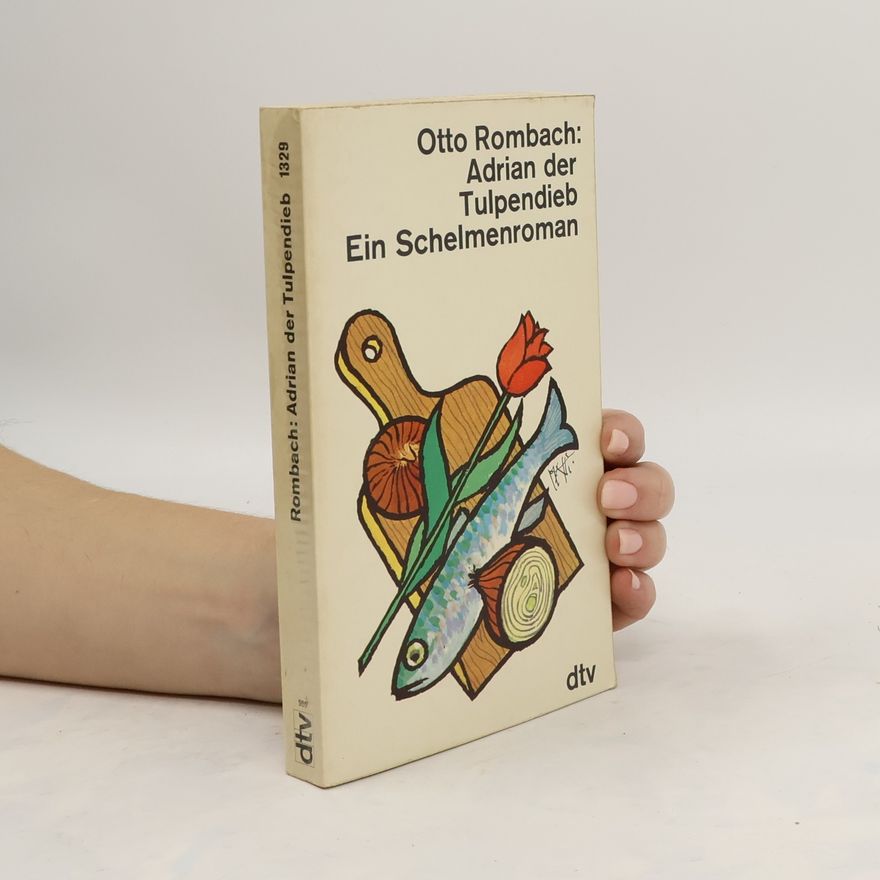 Otto Rombach Adrian, der Tulpendieb