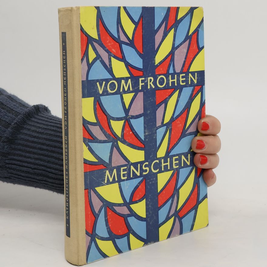 Autorenkollektiv Vom frohen Menschen