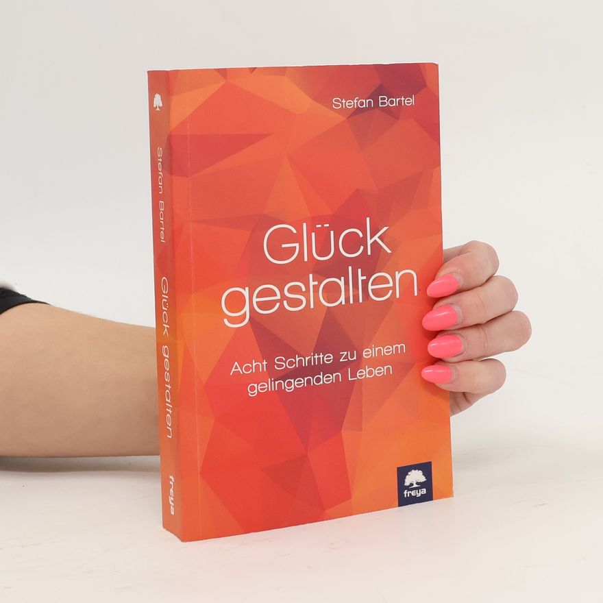 Stefan Bartel Glück gestalten