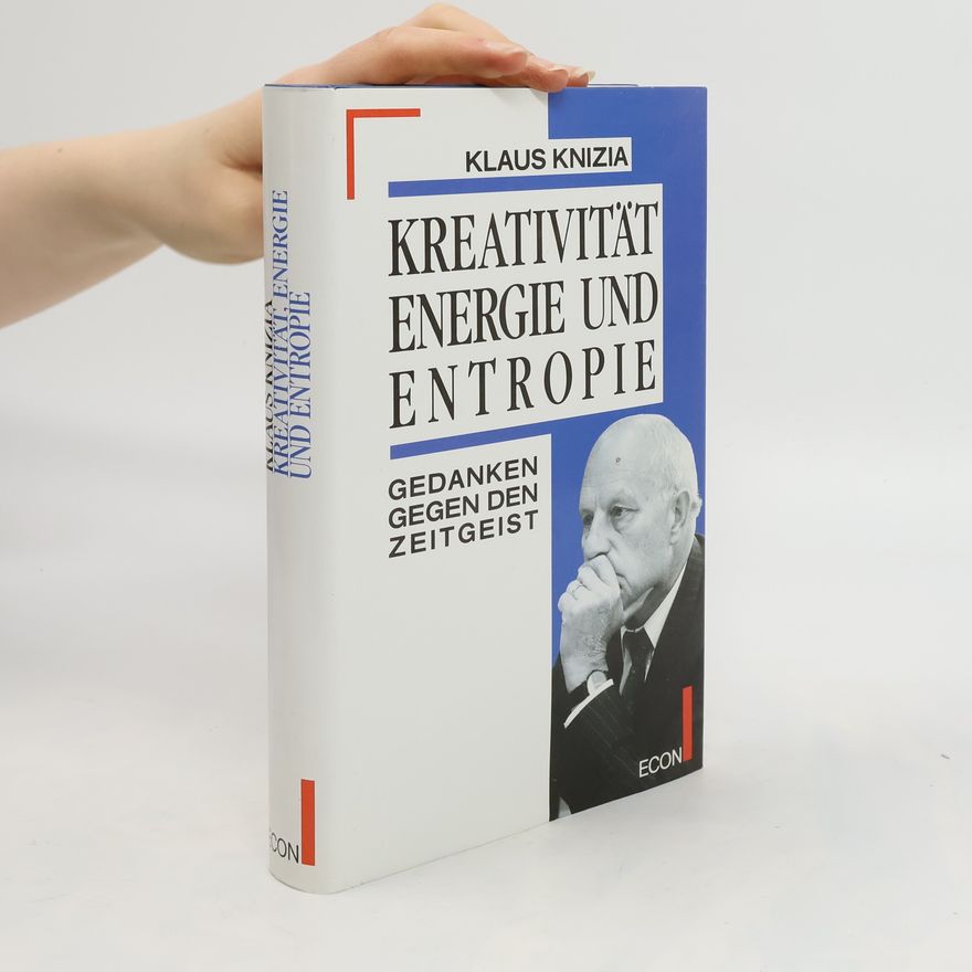 Klaus Knizia Kreativität, Energie und Entropie