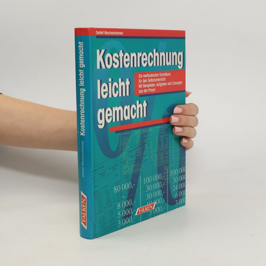 Detlef Machenheimer Kostenrechnung leicht gemacht