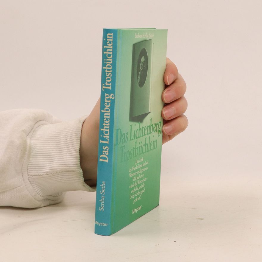 Georg Christoph Lichtenberg Das Lichtenberg-Trostbüchlein