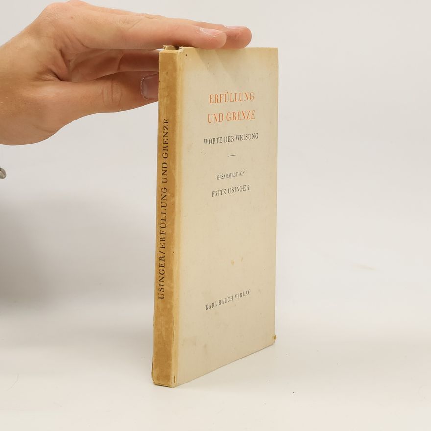 Fritz Usinger Erfüllung und Grenze