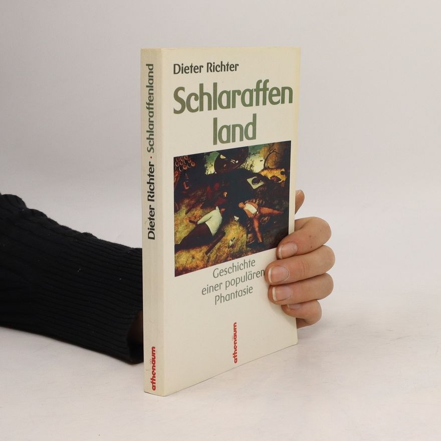 Dieter Richter Schlaraffenland