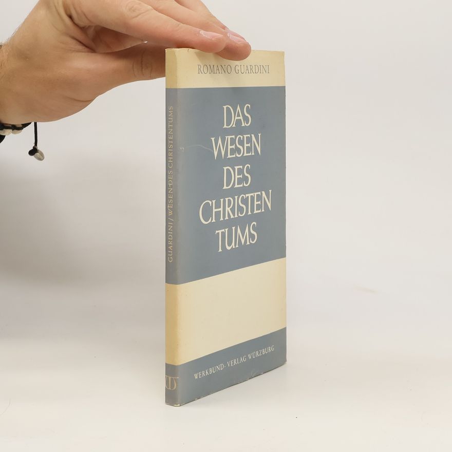 Romano Guardini Das Wesen des Christentums