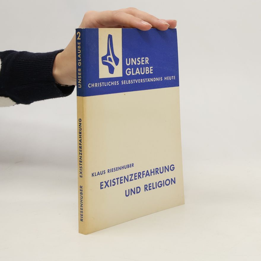 Klaus Riesenhuber Existenzerfahrung und religion