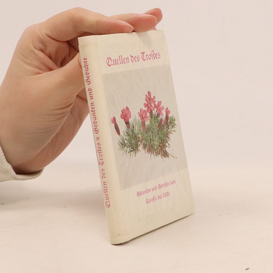 Various authors Quellen des Trostes Gedanken und Gedichte