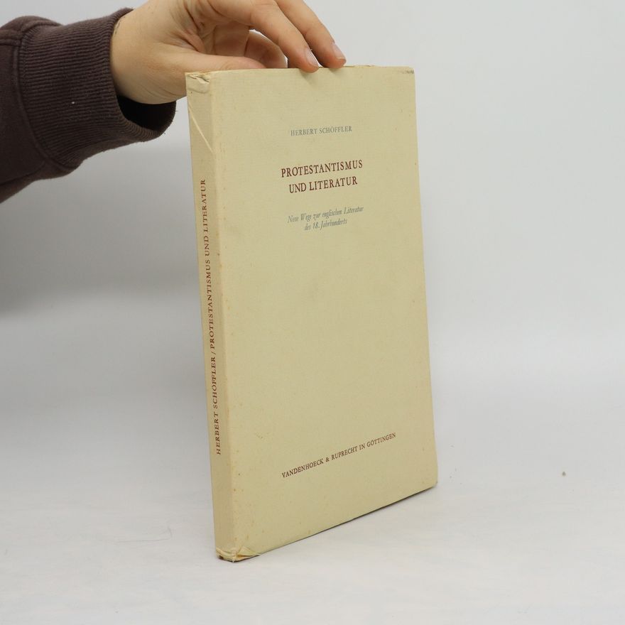 Herbert Schöffler Protestantismus und Literatur