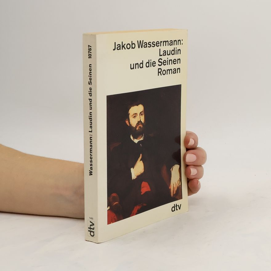 Jakob Wassermann Laudin und die Seinen