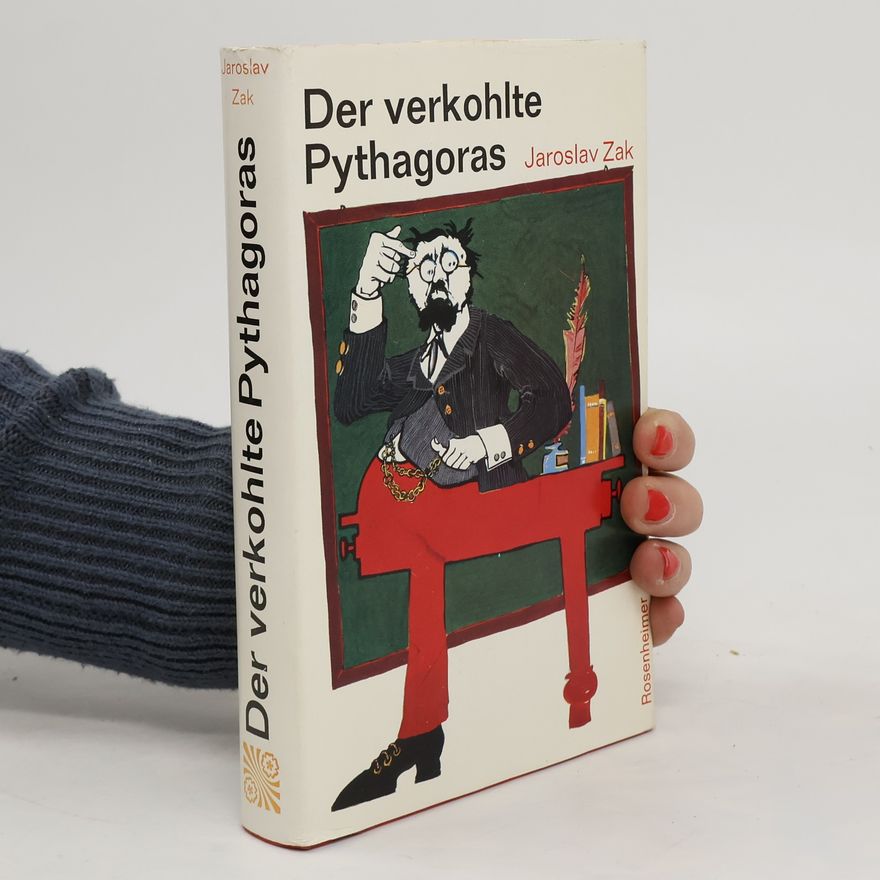 Jaroslav Žák Der verkohlte Pythagoras
