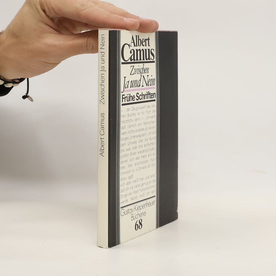 Albert Camus Zwischen Ja und Nein