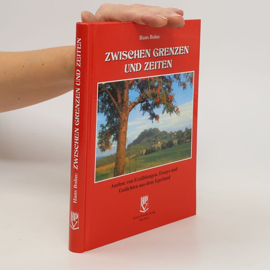 Hans Bohn Zwischen Grenzen und Zeiten
