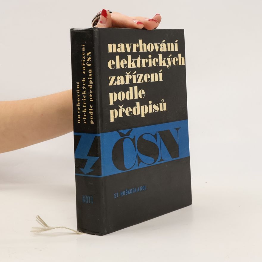 Stanislav Roškota Navrhování elektrických zařízení podle předpisů ČSN