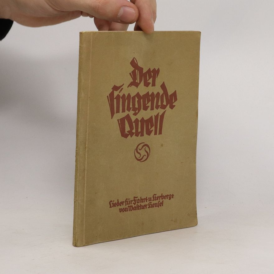 Walther Hensel Der Singende Quell