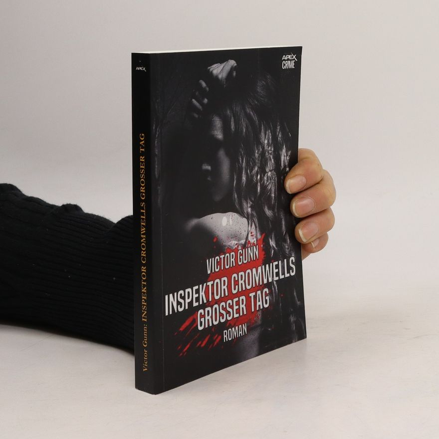 Victor Gunn Inspektor Cromwells. Grosser Tag