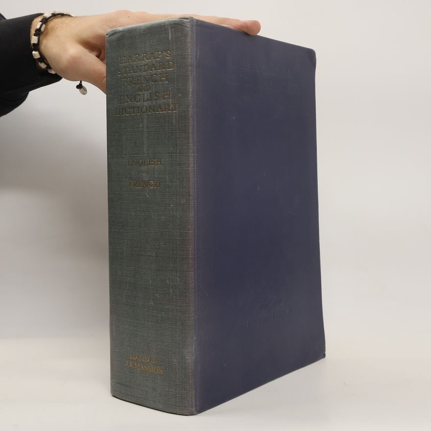 J. E. Mansion Harrap's Standard French and English Dictionary II.