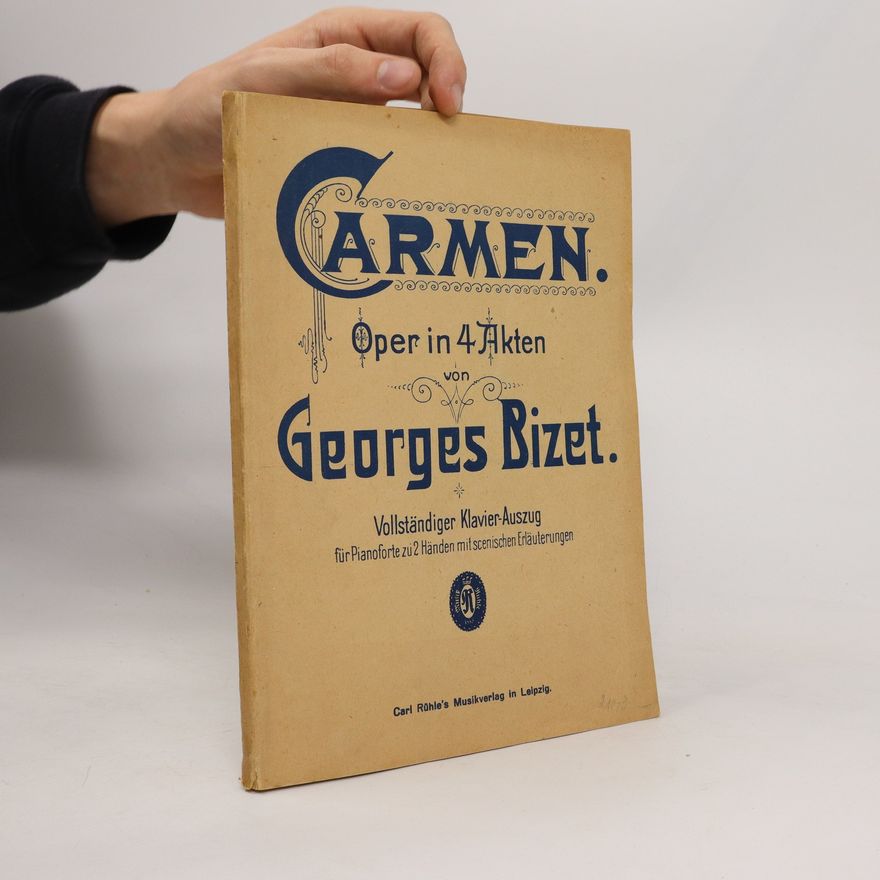 Georges Bizet Carmen. Oper in 4 Akten