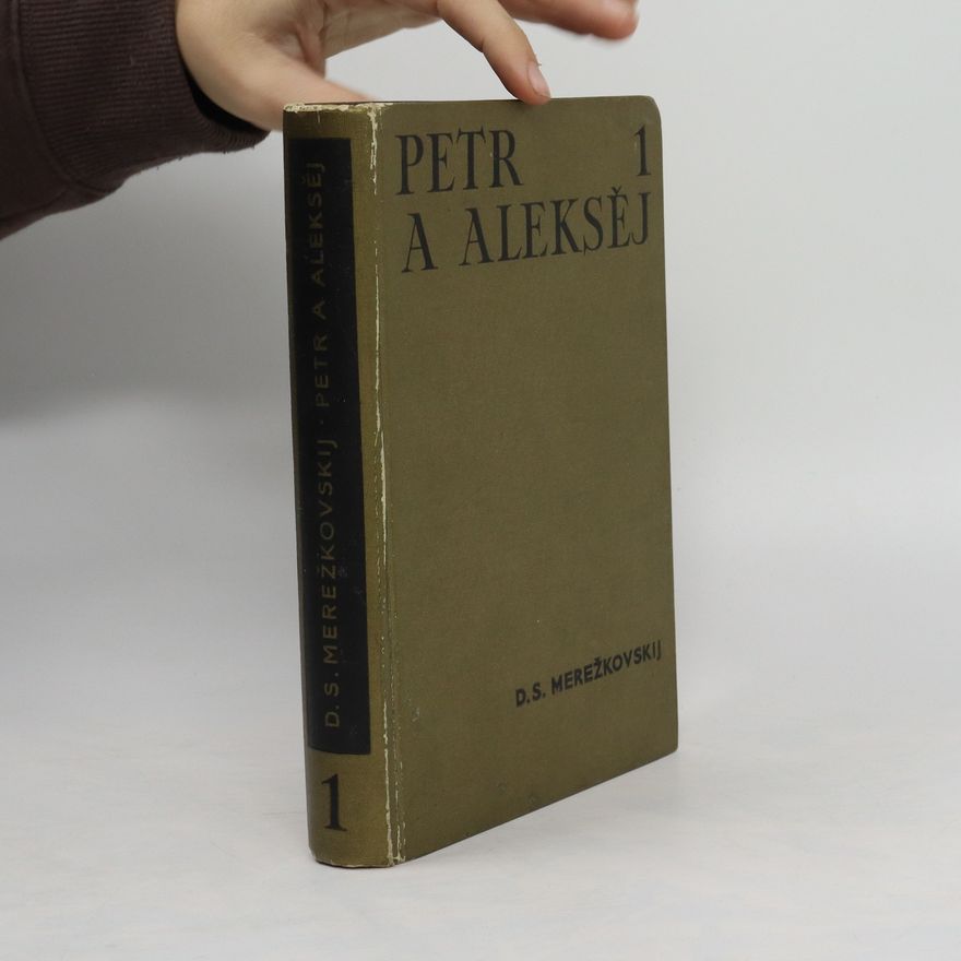 Dmitrij Sergejevič Merežkovskij Petr a Aleksěj I.