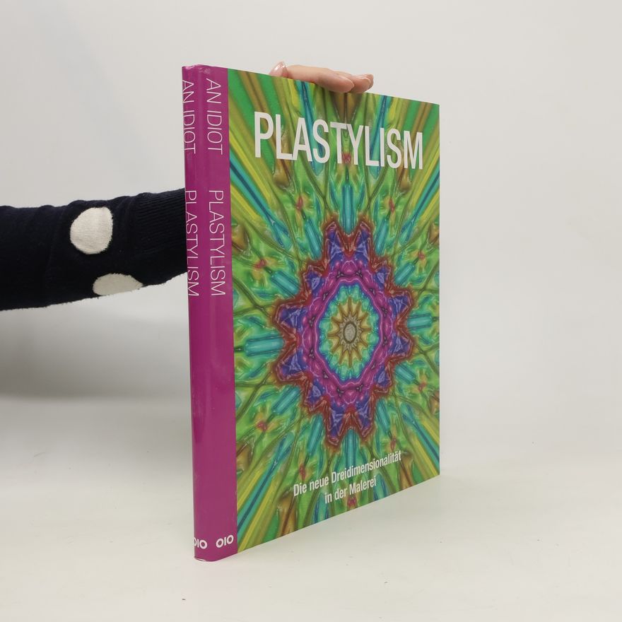 An Idiot Plastylism