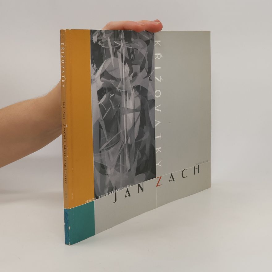 Jan Zach Jan Zach : životní a umělecké křižovatky