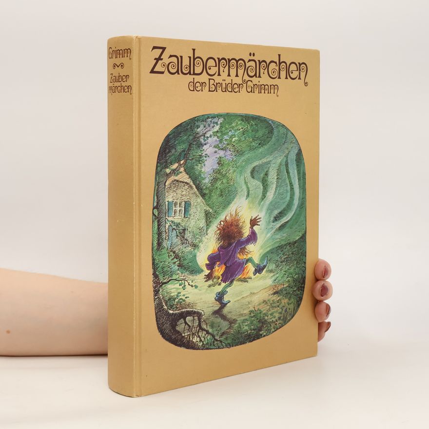 Wilhelm Grimm Zaubermärchen der Brüder Grimm