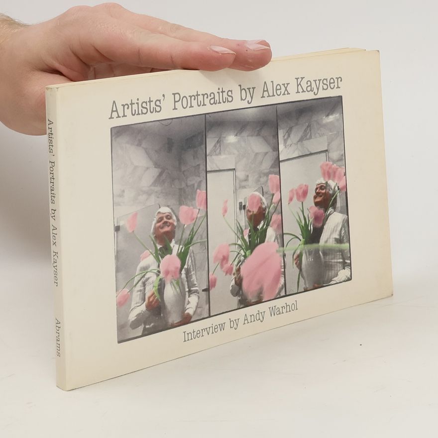 Alex Kayser Artists' Portraits