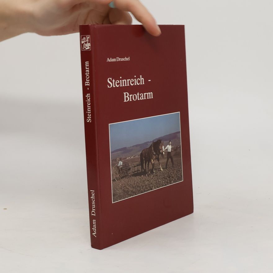 Adam Druschel Steinreich - brotarm