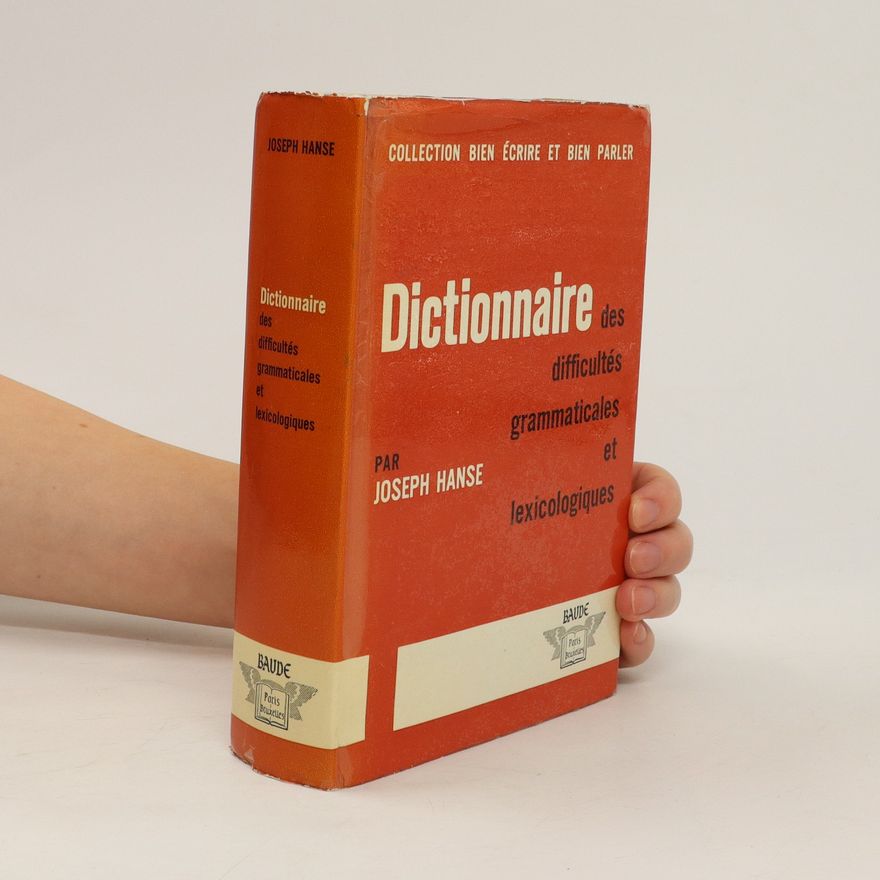 Joseph Hanse Dictionnaire des difficultés grammaticales et lexicologiques