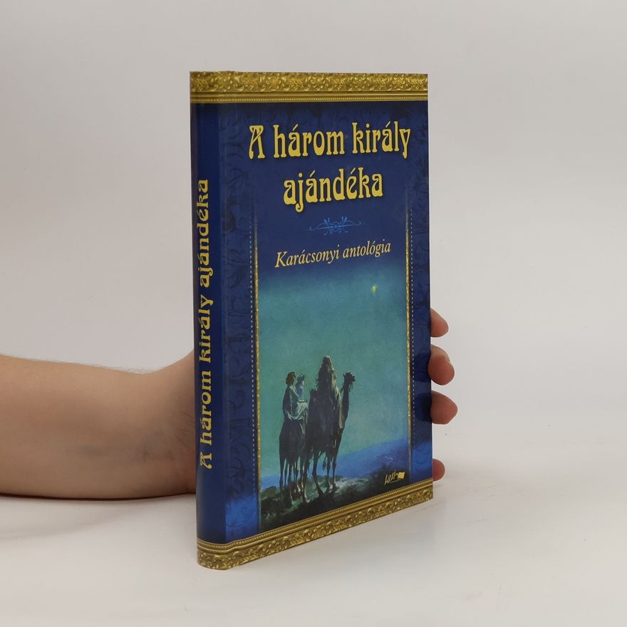 Collectif d'auteurs A három király ajándélka