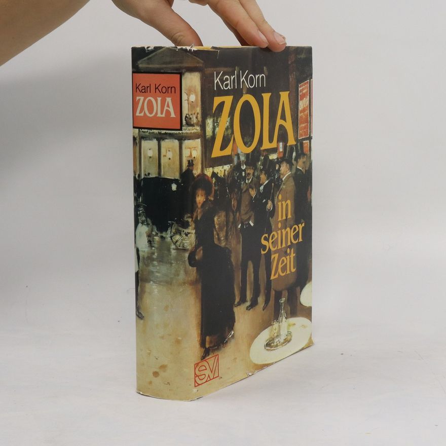 Karl Korn Zola in seiner Zeit