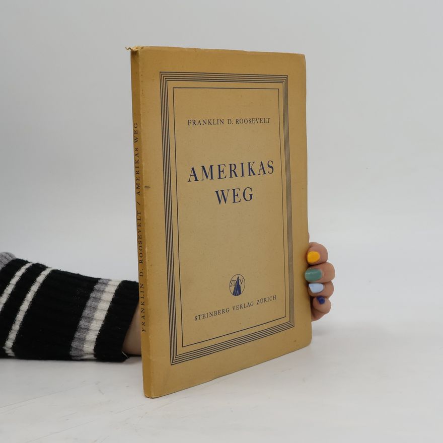 Franklin Delano Roosevelt Amerikas weg