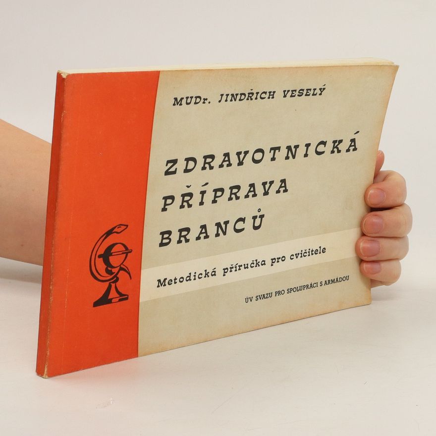 Jindřich Veselý Zdravotnická příprava branců