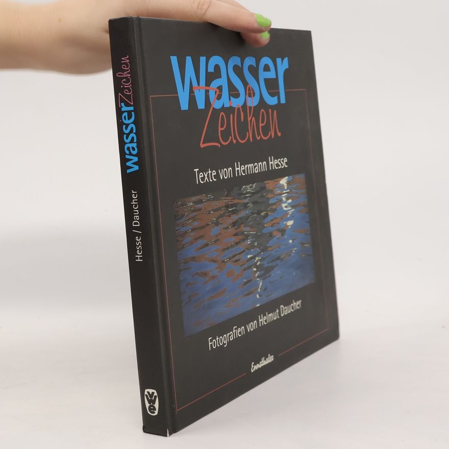 Hermann Hesse Wasser Zeichen. Texte von Hermann Hesse