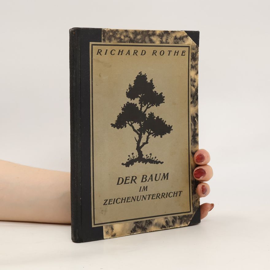 Richard Rothe Der Baum im Zeichenunterricht