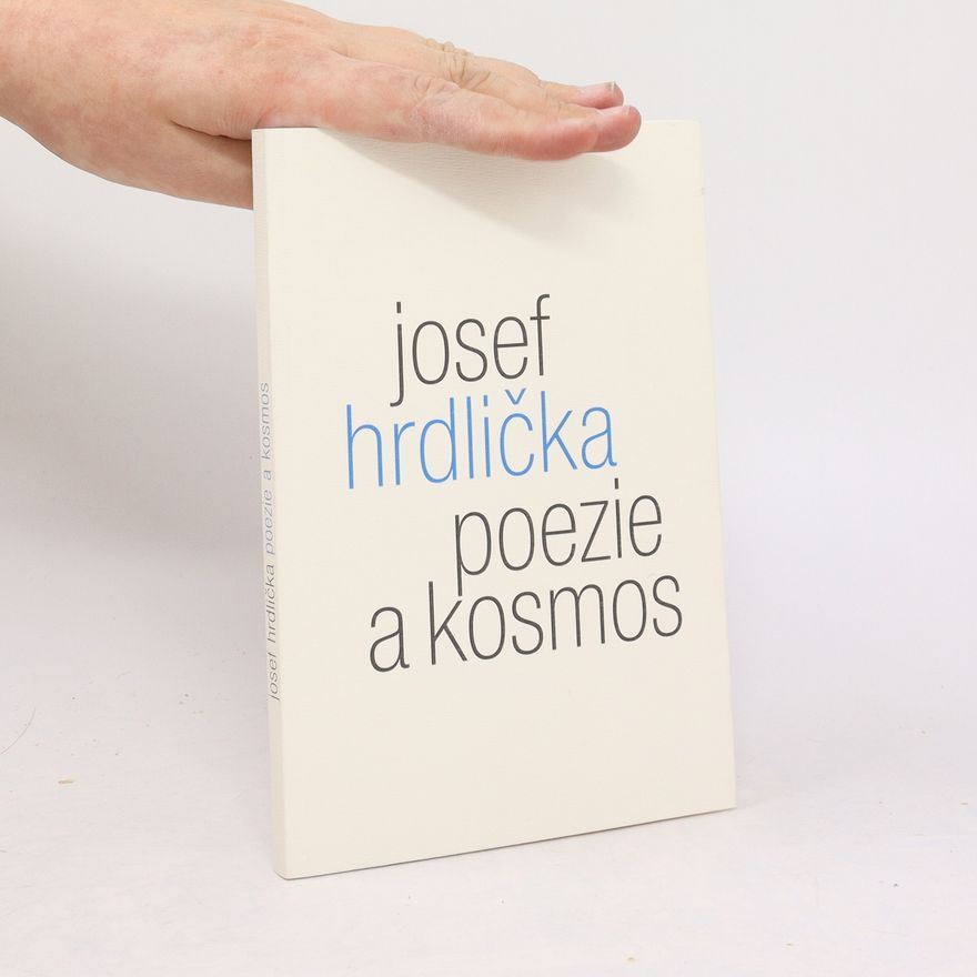Josef Hrdlička Poezie a kosmos