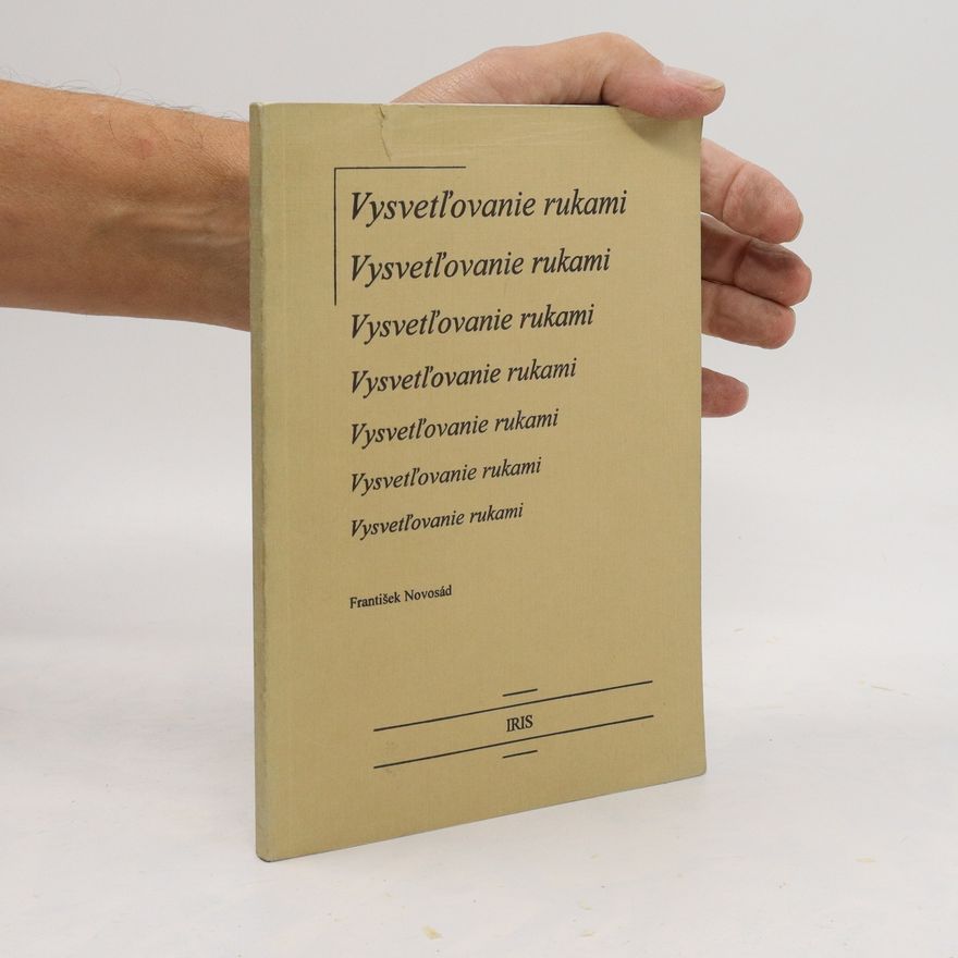 František Novosad Vysveľovanie rukami